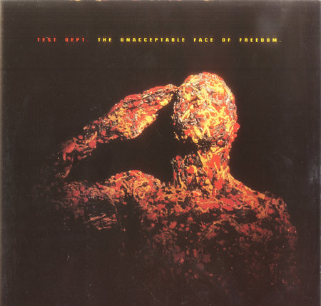 The Unacceptable Face Of Freedom LP Front